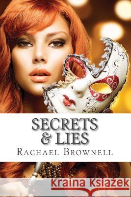 Secrets & Lies: A Secret Life Companion Novella Rachael Brownell 9781500301941