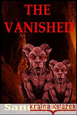 The Vanished Sandra Lee Thomas P. Roberts 9781500302696 Createspace