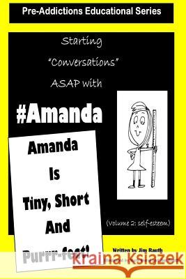 Amanda Is Short, Tiny and Purrr-fect!: Starting Conversations ASAP with Amanda Morel, Mark 9781500307394 Createspace