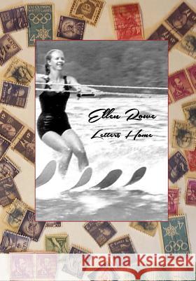 Ellen Rowe: Letters Home Rhonda Keith Stephens 9781500309091 Createspace