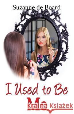 I Used To Be Me De Board, Suzanne C. 9781500310493 Createspace