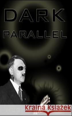 Dark Parallel Hugh Stephens 9781500310554 Createspace Independent Publishing Platform