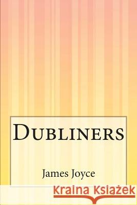 Dubliners James Joyce 9781500311193