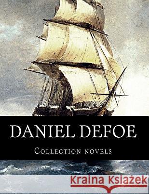 Daniel Defoe, Collection novels Defoe, Daniel 9781500313562