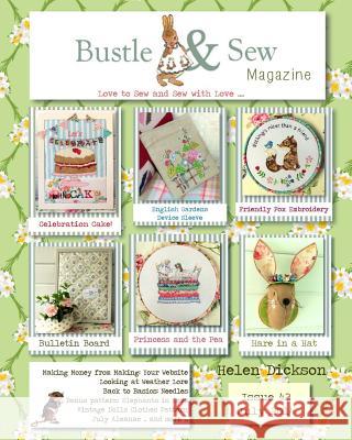 Bustle & Sew Magazine July 2014: Issue 42 Helen Dickson 9781500316914 Createspace