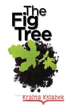The Fig Tree Mark Conn 9781500319984