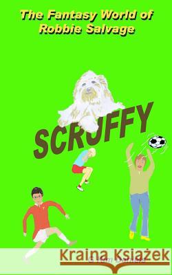 Scruffy G Kim Daniels 9781500323592 Createspace Independent Publishing Platform