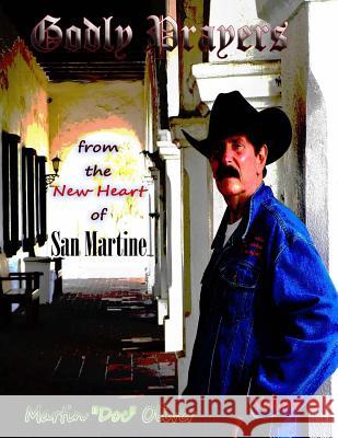 Godly Prayers from the New Heart of San Martine: Volume 3 (Hindi Version) Dr Martin W. Olive Diane L. Oliver 9781500324308