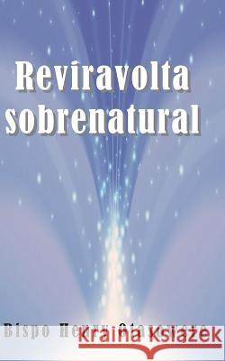 Reviravolta sobrenatural Otasowere, Bispo Henry 9781500324636 Createspace