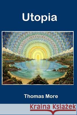 Utopia Thomas More 9781500324827 Createspace