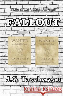 Tales of the Other Universe: Fallout J. G. Taschereau 9781500325336 Createspace