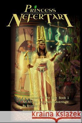 Princess Nefertari: Protectress of the Nile: Nefertari Saga book 1 Walker, Gregory 9781500325749
