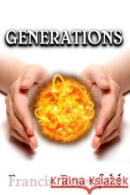 Generations Francis Rosenfeld 9781500330231