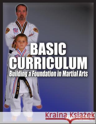 Basic Curriculum Greg Moody Eric Thomas Mark Kaup Lee 9781500337780