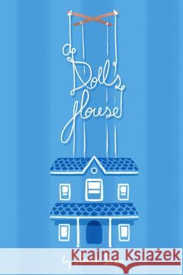 A Doll's House Henrik Ibsen Adrian Doan Kim R. Farquharson Sharp 9781500338046