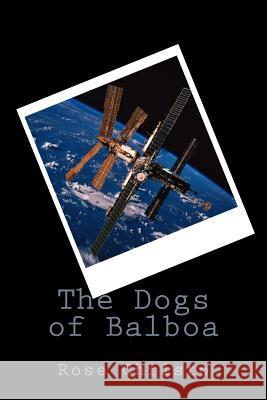 The Dogs of Balboa Rose Christo 9781500338763