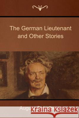 The German Lieutenant and Other Stories August Strindberg Claud Field 9781500338985 Createspace