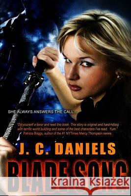 Blade Song J. C. Daniels 9781500343750 Createspace