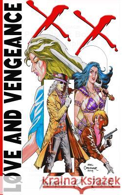 Love And Vengeance Tuck, James R. 9781500347642 Createspace