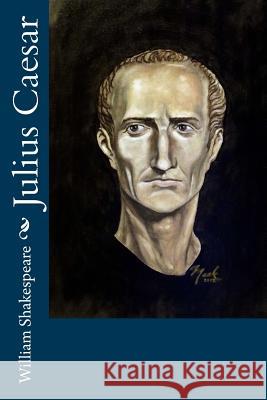 Julius Caesar William Shakespeare 9781500348571 Createspace