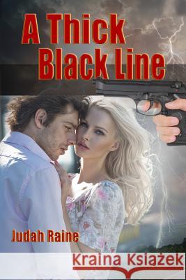 A Thick Black Line Judah Raine 9781500349080 Createspace