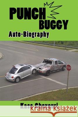 Punch Buggy: Auto-biography Ghayouri, Kass 9781500355852