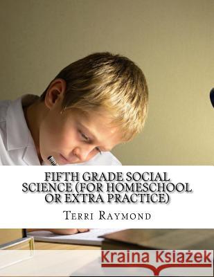Fifth Grade Social Science (For Homeschool or Extra Practice) Homeschool Brew 9781500356668 Createspace
