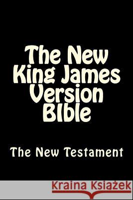 The New King James Version BIble: The New Testament Marlow Jermaine Martin 9781500357535 Createspace Independent Publishing Platform