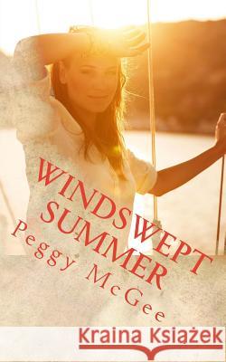 Windswept Summer: Angel Tweet Series Peggy McGee 9781500365844