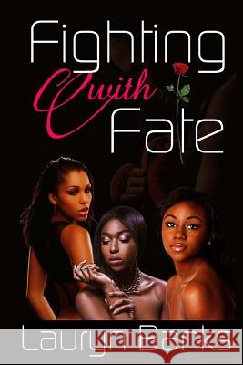 Fighting With Fate Banks, Lauryn 9781500366780