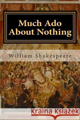 Much Ado About Nothing Shakespeare, William 9781500368166