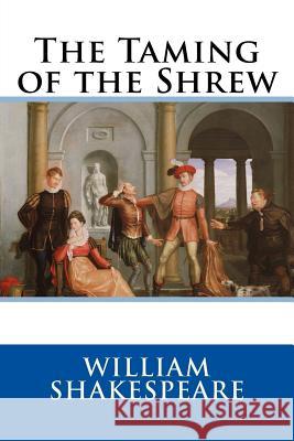 The Taming of the Shrew William Shakespeare 9781500368630