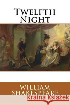 Twelfth Night William Shakespeare 9781500369439