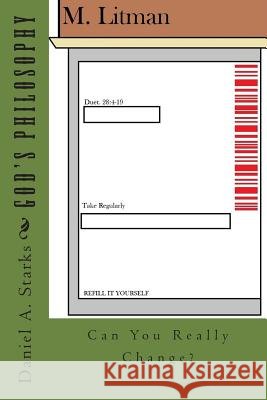 God's Philosophy Daniel Allen Starks 9781500375683