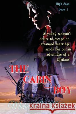 The Cabin Boy Michele L. Hinton 9781500378875 Createspace