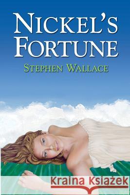 Nickel's Fortune Stephen Wallace Jan Weeks 9781500380717