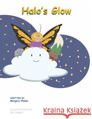 Halo's Glow Margery Phelps Aly Hopper 9781500384418