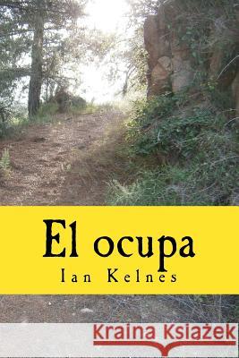 El ocupa Kelnes, Ian 9781500384661