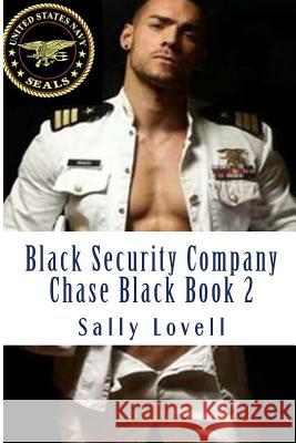 Black Security Company Chase Black Book 2 Sally a. Lovell 9781500388546