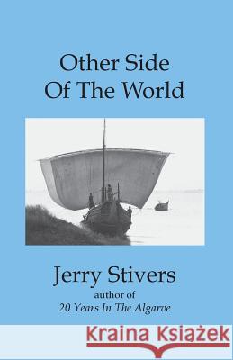 Other Side Of The World Stivers, Jerry 9781500395360 Createspace