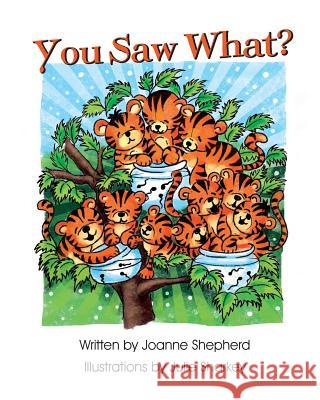 You Saw What?... Julie Sharkey Joanne Shepherd 9781500396053