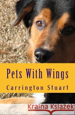 Pets With Wings Stuart, Carrington 9781500396664