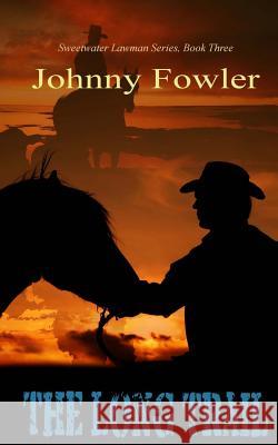 The Long Trail Johnny Fowler 9781500397494