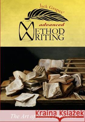 Advanced Method Writing Jack Grapes 9781500402389