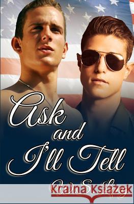 Ask and I'll Tell W. S. Long 9781500404840 Createspace