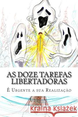 As Doze Tarefas Libertadoras Jose Evangelista 9781500407353