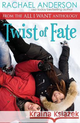 Twist of Fate (A Holiday Romance Novella) Rachael Anderson 9781500407995