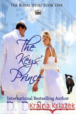 The Keys' Prince D. D. Scott 9781500408572 Createspace