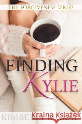 Finding Kylie Kimberly McKay 9781500409197 Createspace