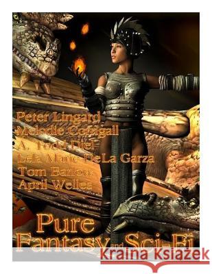 Pure Fantasy and Sci-Fi Mona Lisa Castillo Peter Lingard Melodie Corrigall 9781500412791